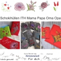 Bild 1 von Mama Papa Oma Opa  Schokihüllen   ITH versch. Größen Muttertag Vatertag  / (Musterauswahl) Set